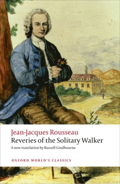 Jean-Jacques Rousseau - Reveries of the Solitary Walker, E-bok