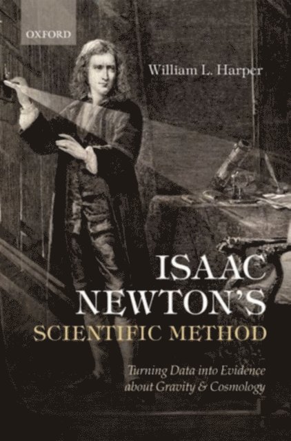 William L. Harper - Isaac Newton's Scientific Method, E-bok