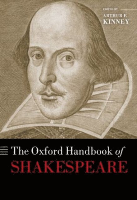 Arthur F Kinney - Oxford Handbook of Shakespeare, E-bok