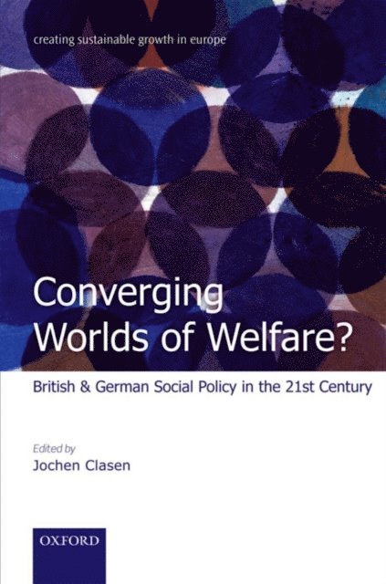 Jochen Clasen - Converging Worlds of Welfare?, E-bok