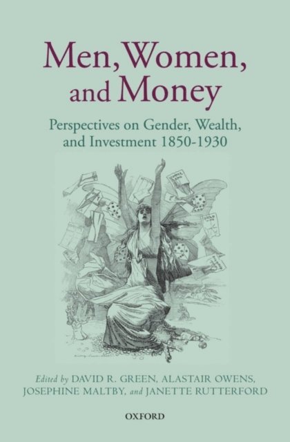 Janette Rutterford, Josephine Maltby, Alastair Owens, David R. Green - Men, Women, and Money, E-bok