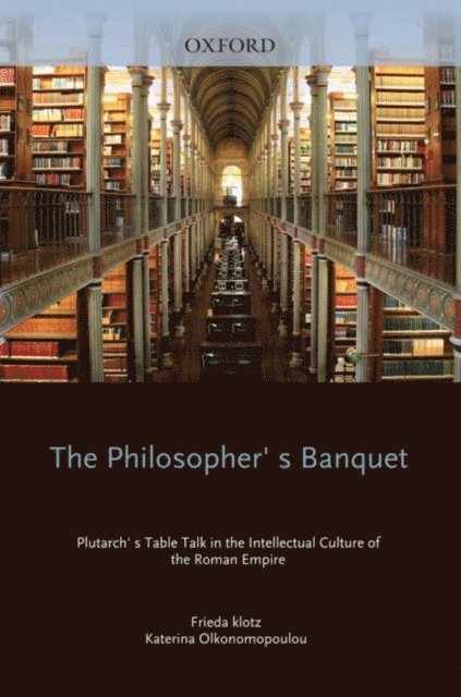 Katerina Oikonomopoulou, Frieda Klotz - Philosopher's Banquet, E-bok
