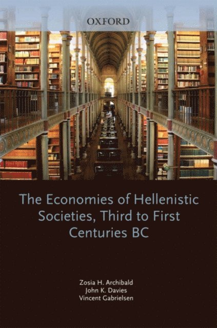 Vincent Gabrielsen, John K. Davies, Zosia Archibald - Economies of Hellenistic Societies, Third to First Centuries BC, E-bok