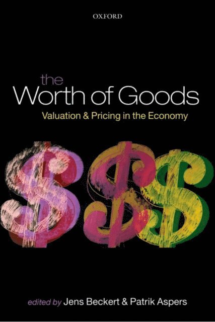 Patrik Aspers, Jens Beckert - Worth of Goods, E-bok