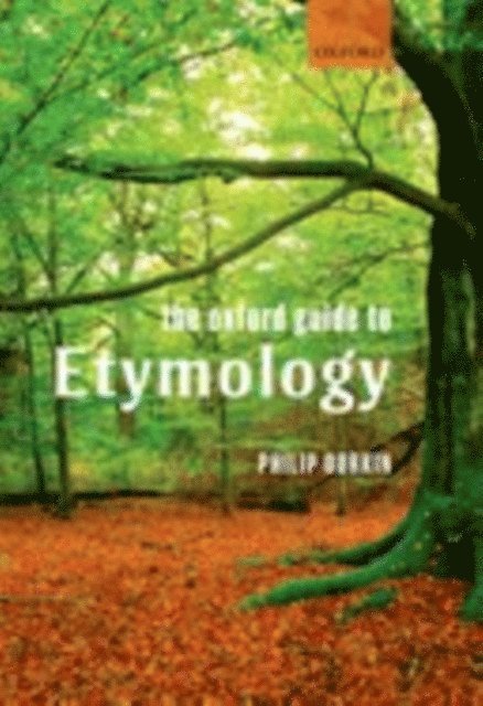 Philip Durkin - Oxford Guide to Etymology, E-bok. Tillgänglighet: Lägg i varukorg