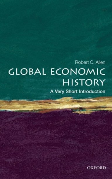 Robert C. Allen - Global Economic History, E-bok