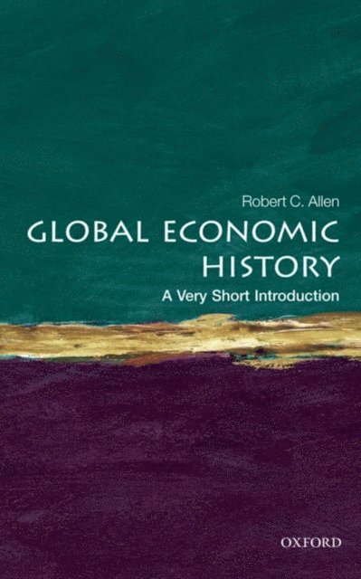 Robert C. Allen - Global Economic History, E-bok