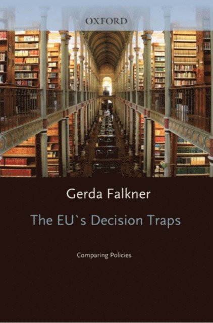 Gerda Falkner - EU's Decision Traps, E-bok