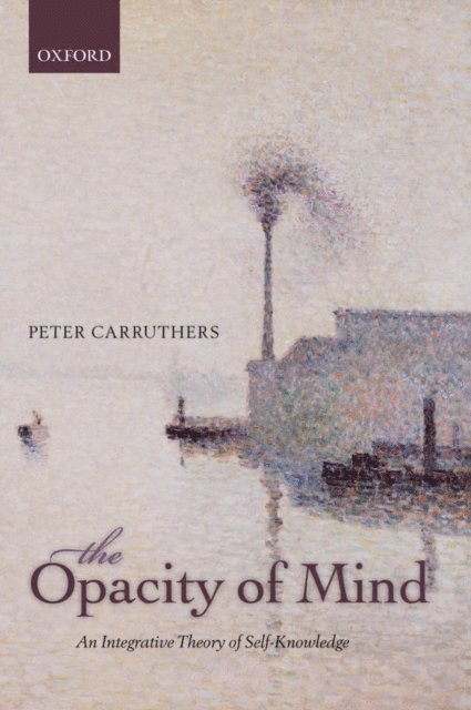 Peter Carruthers - Opacity of Mind, E-bok