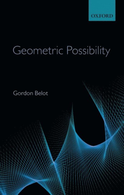 Gordon Belot - Geometric Possibility, E-bok. Tillgänglighet: Lägg i varukorg