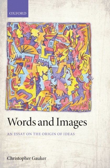 Christopher Gauker - Words and Images, E-bok