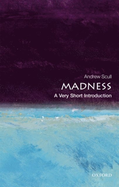 Andrew Scull - Madness, E-bok