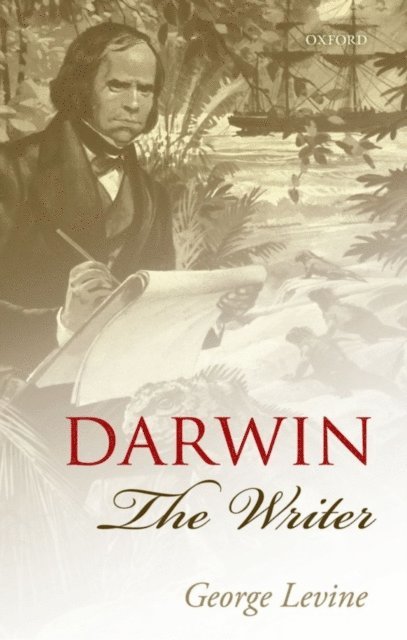 George Levine - Darwin the Writer, E-bok