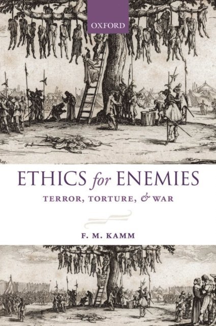 F. M. Kamm - Ethics for Enemies, E-bok
