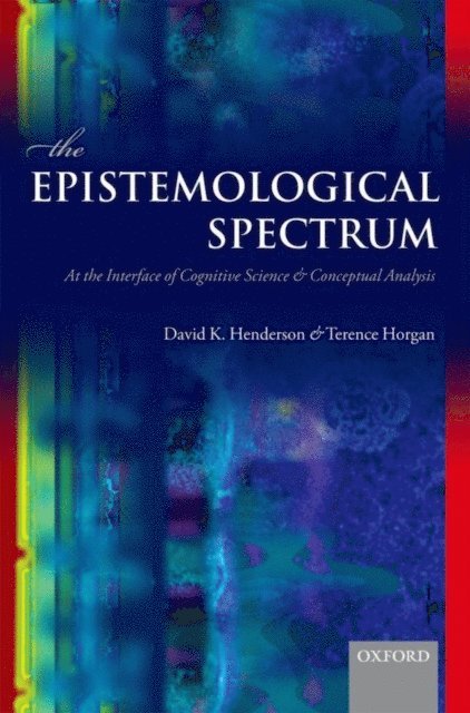 Terence Horgan, David K. Henderson - Epistemological Spectrum, E-bok