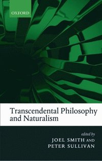 Transcendental Philosophy and Naturalism