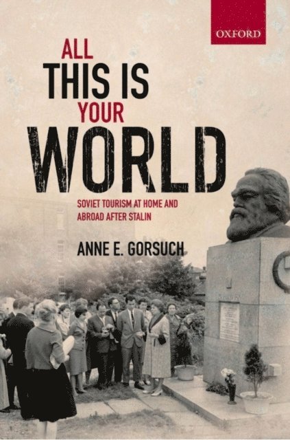 Anne E. Gorsuch - All this is your World, E-bok