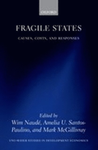 Mark McGillivray, Amelia U. Santos-Paulino, Wim NaudA(c) - Fragile States, E-bok