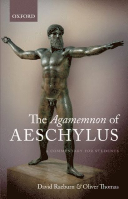 Oliver Thomas, David Raeburn - Agamemnon of Aeschylus, E-bok