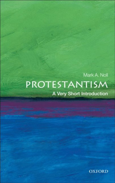 Mark A. Noll - Protestantism, E-bok