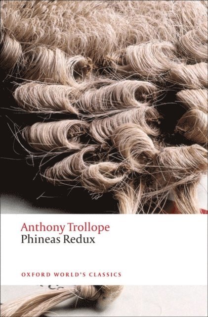 Anthony Trollope, John Bowen - Phineas Redux, E-bok