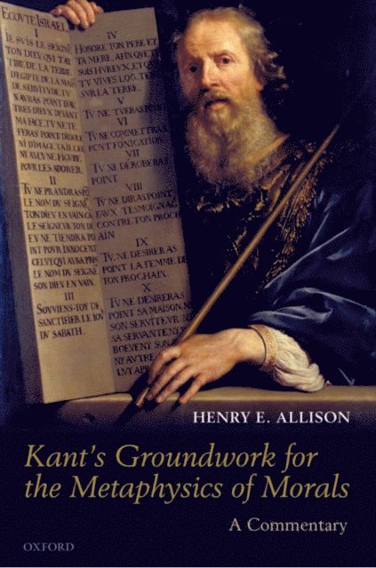 Henry E. Allison - Kant's Groundwork for the Metaphysics of Morals, E-bok