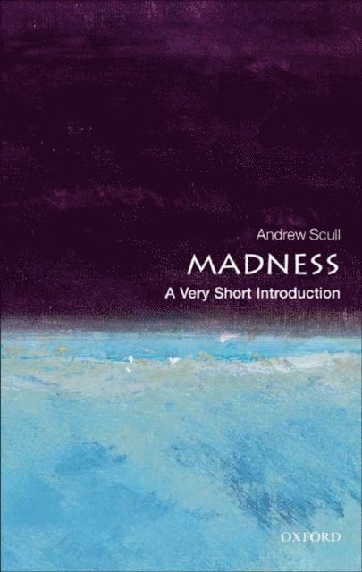 Andrew Scull - Madness, E-bok
