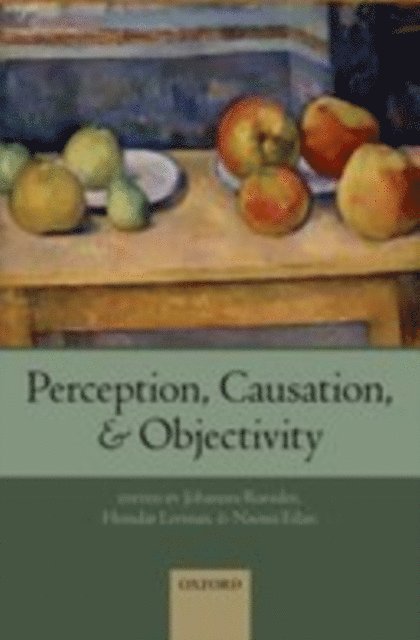 Naomi Eilan, Hemdat Lerman, Johannes Roessler - Perception, Causation, and Objectivity, E-bok