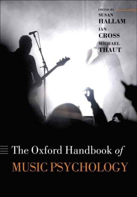 Michael Thaut, Ian Cross, Susan Hallam - Oxford Handbook of Music Psychology, E-bok