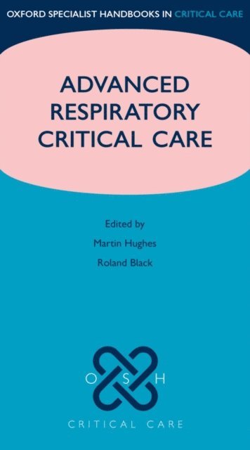 Roland Black, Martin Hughes - Advanced Respiratory Critical Care, E-bok