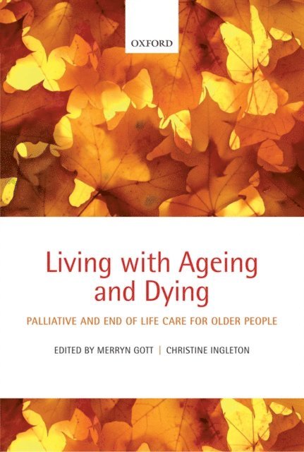Christine Ingleton, Merryn Gott - Living with Ageing and Dying, E-bok