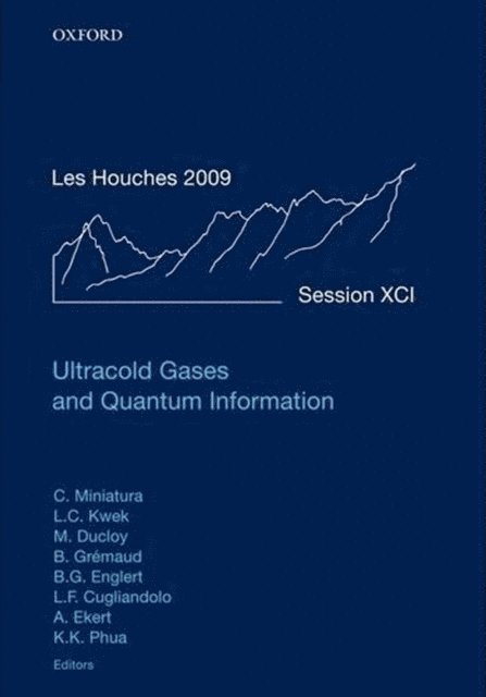 Kok Khoo Phua, Artur Ekert, Leticia Cugliandolo, Berthold-Georg Englert, BenoAZt GrA(c)maud, Martial Ducloy, Leong-Chuan Kwek, Christian Miniatura - Ultracold Gases and Quantum Information, E-bok
