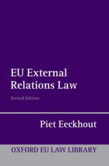 Piet Eeckhout - EU External Relations Law, E-bok