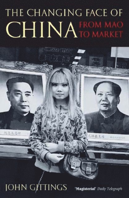 John Gittings - Changing Face of China, E-bok