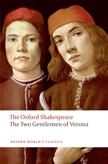 William Shakespeare, Roger Warren - Two Gentlemen of Verona: The Oxford Shakespeare, E-bok