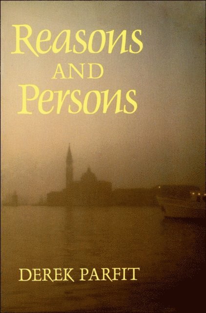 Derek Parfit - Reasons and Persons, E-bok