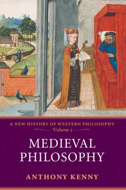 Anthony Kenny - Medieval Philosophy, E-bok