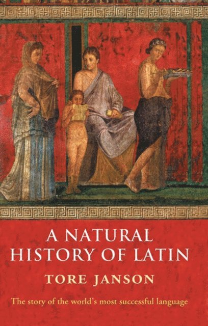 Tore Janson - Natural History of Latin, E-bok