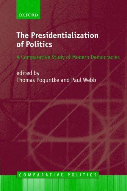 Paul Webb, Thomas Poguntke - Presidentialization of Politics, E-bok