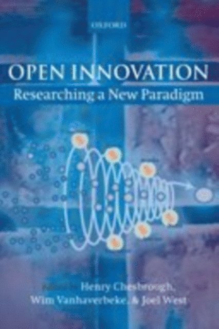 Joel West, Wim Vanhaverbeke, Henry Chesbrough - Open Innovation, E-bok