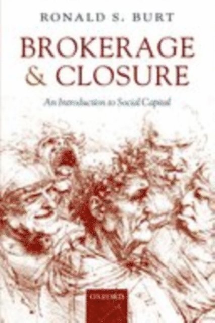 Ronald S. Burt - Brokerage and Closure, E-bok