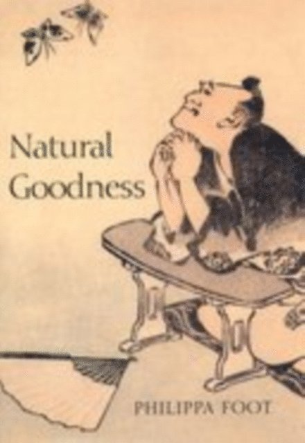 Philippa Foot - Natural Goodness, E-bok