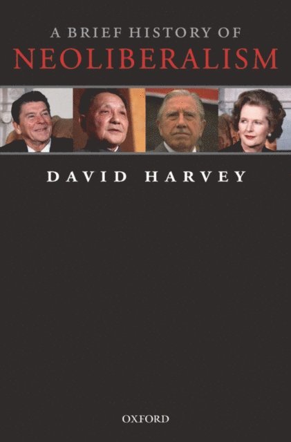 David Harvey - Brief History of Neoliberalism, E-bok