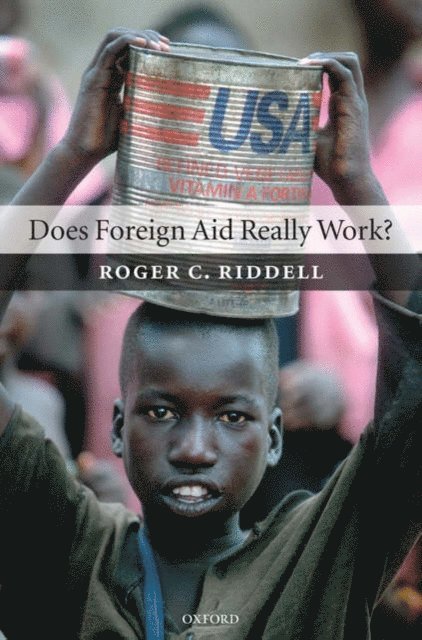Roger C. Riddell - Does Foreign Aid Really Work?, E-bok