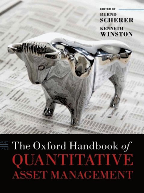 Kenneth Winston, Bernd Scherer - Oxford Handbook of Quantitative Asset Management, E-bok
