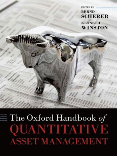 Kenneth Winston, Bernd Scherer - Oxford Handbook of Quantitative Asset Management, E-bok