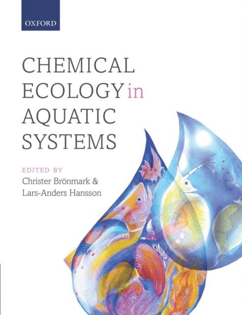 Lars-Anders Hansson, Christer Bronmark - Chemical Ecology in Aquatic Systems, E-bok