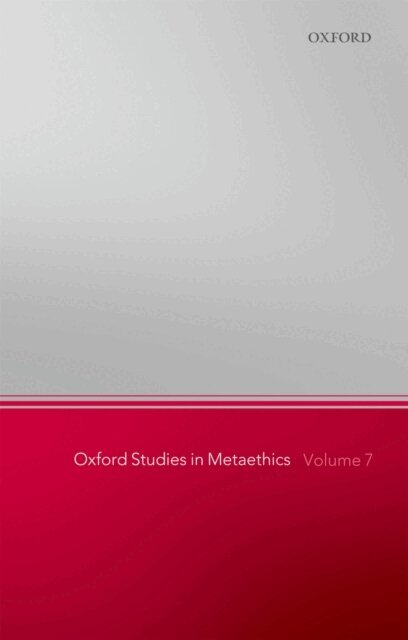 Russ Shafer-Landau - Oxford Studies in Metaethics, Volume 7, E-bok