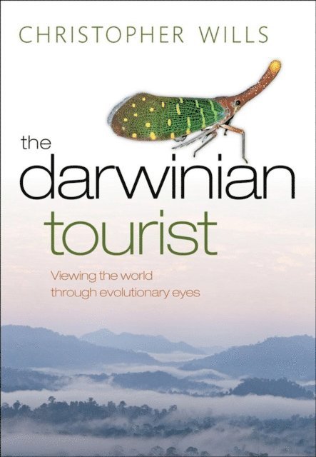 Christopher Wills - Darwinian Tourist, E-bok