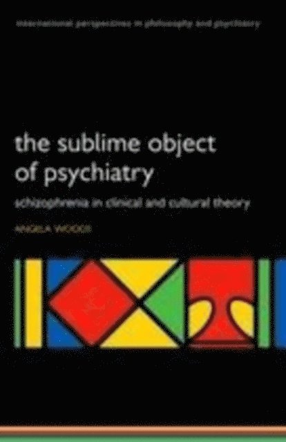 Angela Woods - Sublime Object of Psychiatry, E-bok
